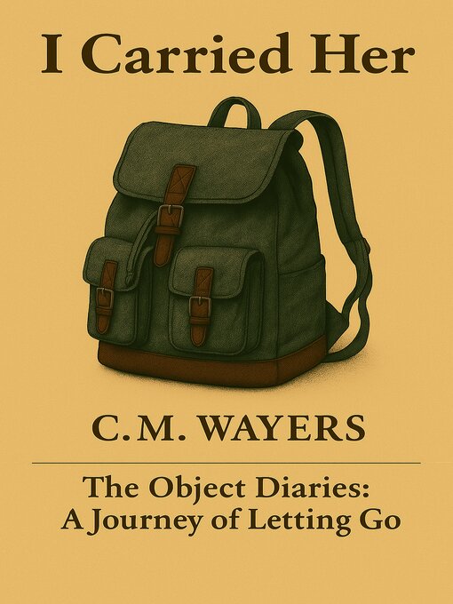 Title details for I Carried Her by C.M. Wayers - Wait list